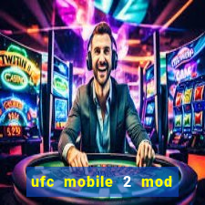 ufc mobile 2 mod apk unlimited money and gems